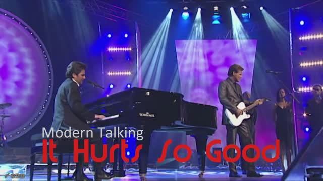 MODERN TALKING - It Hurts So Good