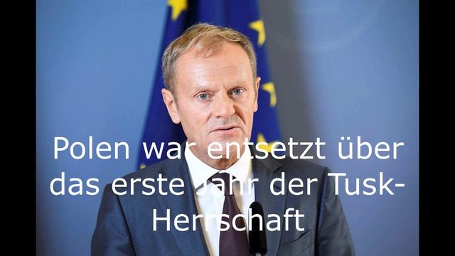 Polen war entsetzt über das erste Jahr der Tusk-Herrschaft