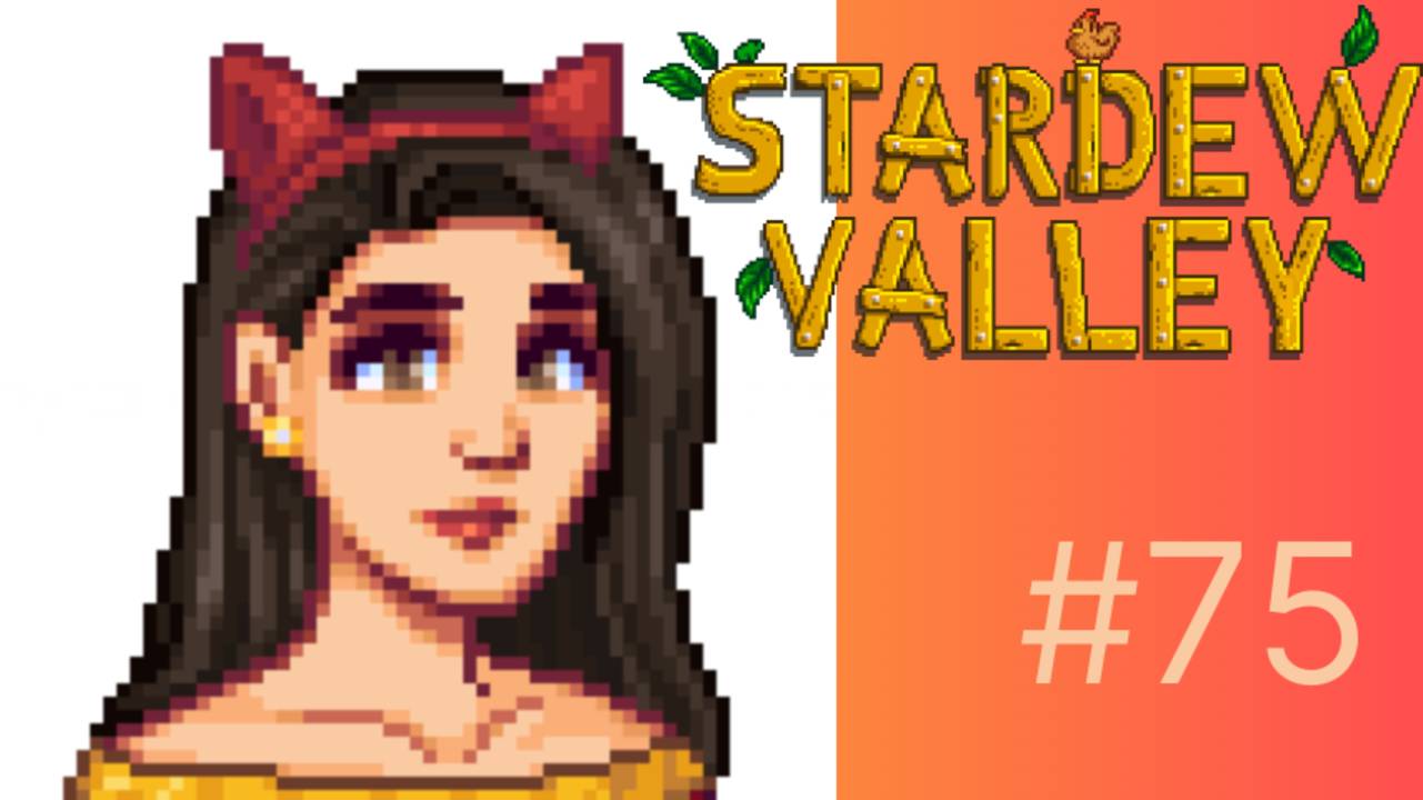 Stardew Valley #75 - Проектируем новую ферму