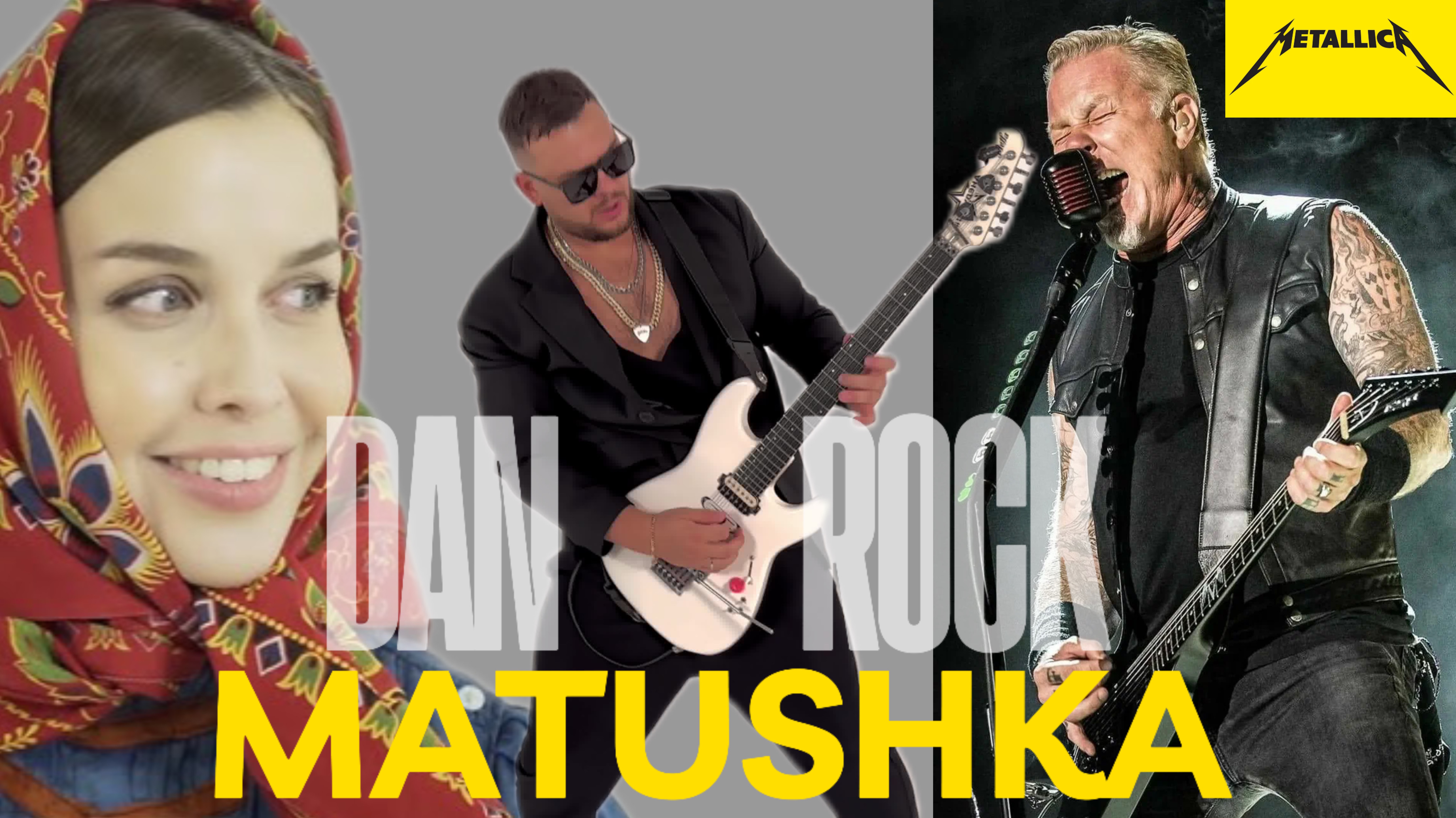 DAN ROCK & METALLICA - MATUSHKA