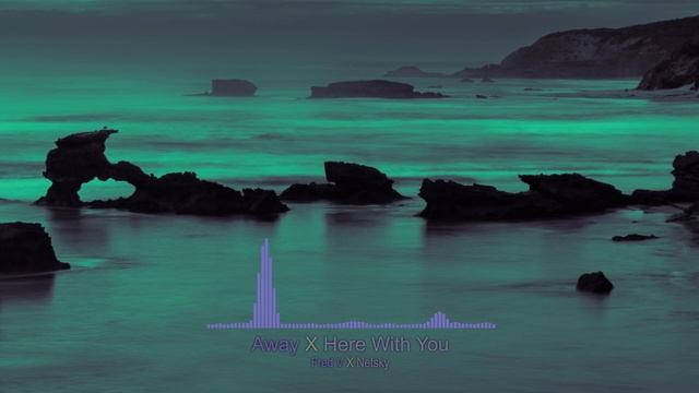 Away X Here With You (Fred V X Netsky)