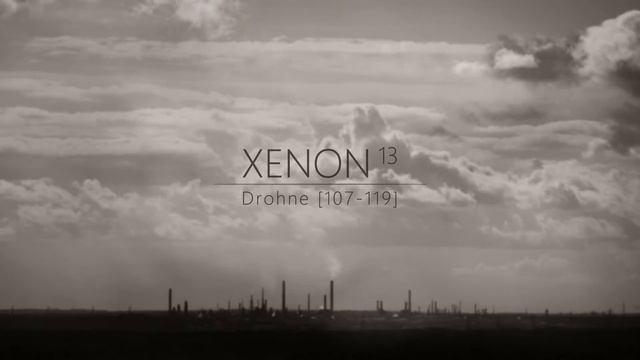 Xenon Tredecim - Drohne [107-119]