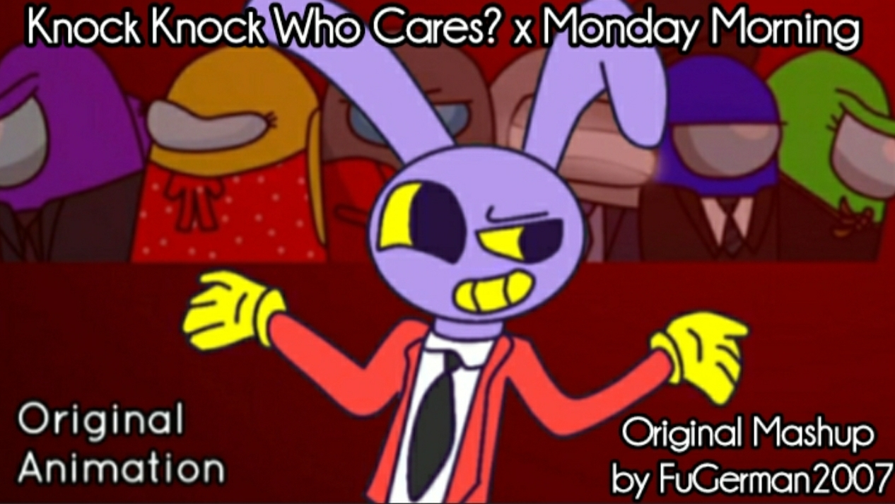 Original Animation | FuGerman2007 - Knock Knock Who Cares? x Monday Morning