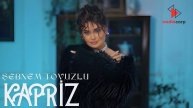 Şebnem Tovuzlu - Kapriz