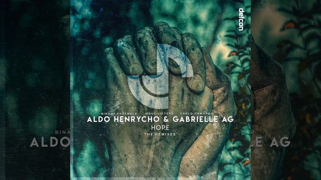 Aldo Henrycho & Gabrielle Ag-Hope (Soul Lifters Extended Remix)