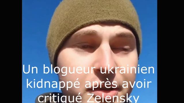 Un blogueur ukrainien kidnappé après avoir critiqué Zelensky