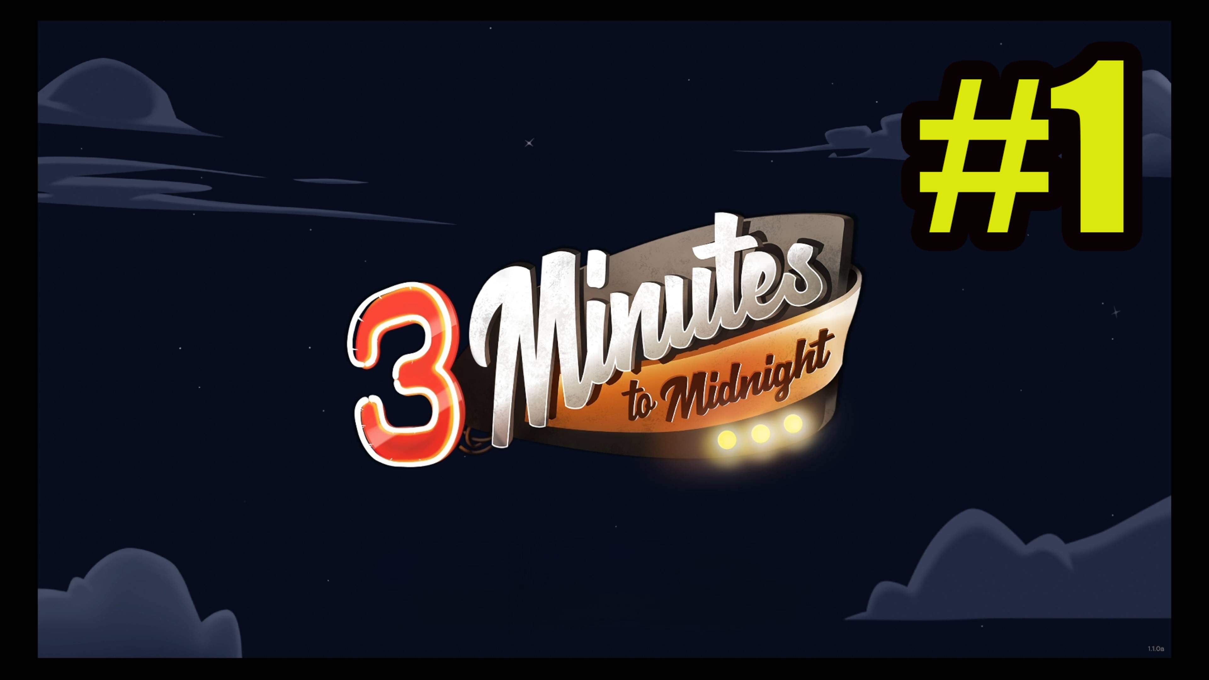 3 Minutes to Midnight - A Comedy Graphic Adventure прохождение на русском #1