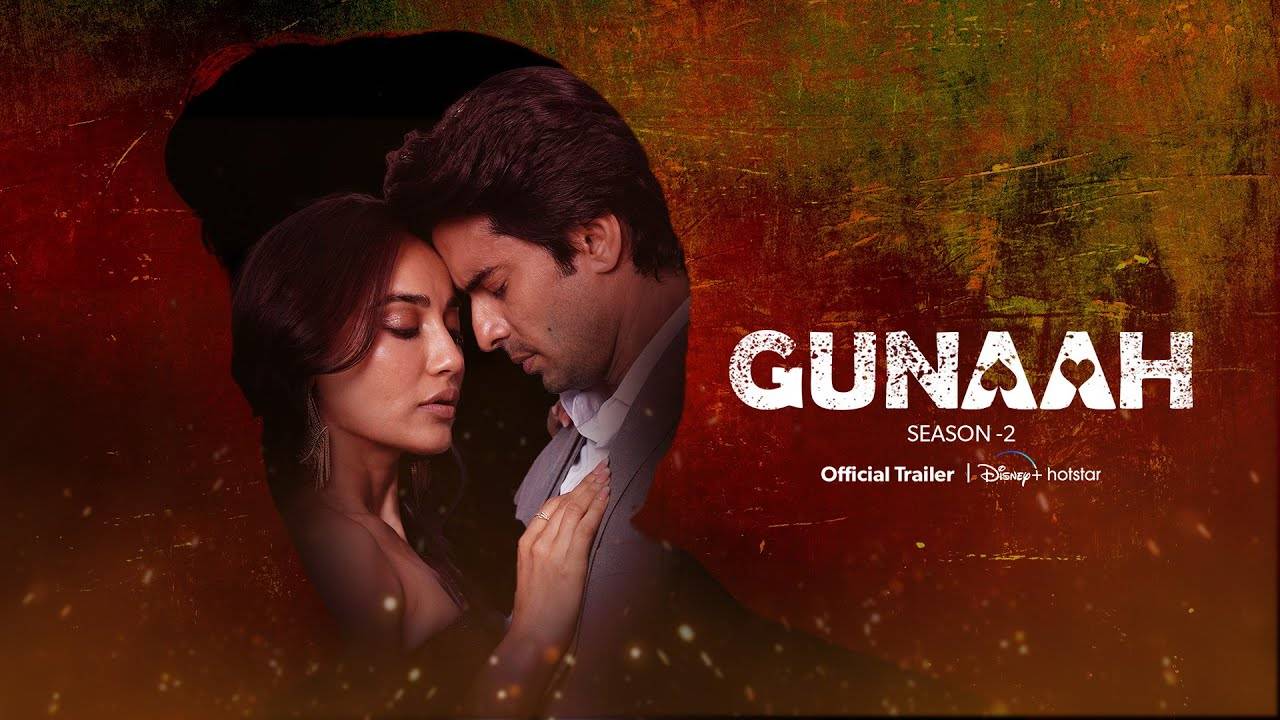 Gunaah TV Series, season 2 - Official Trailer | Disney+ Hotstar