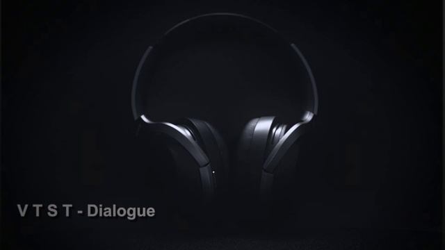 V T S T- Dialogue