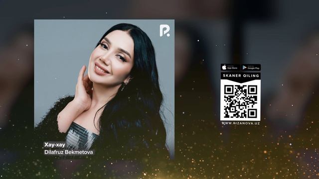 Dilafruz Bekmetova - Xay-xay | Дилафруз Бекметова - Хай-хай (AUDIO)
