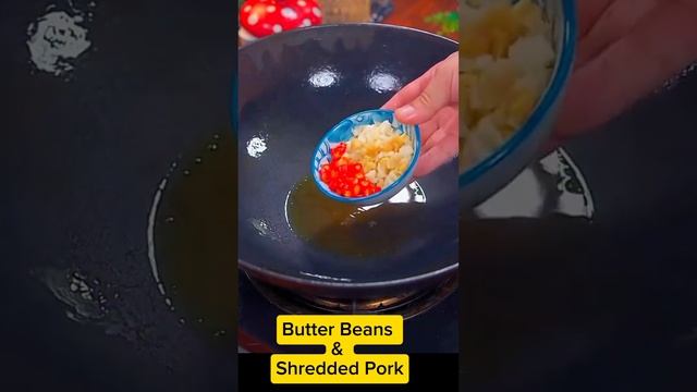 Butter Beans & Shredded Pork #cooking #asianfood #foodblogger #food #recipe #foodie #foodlover