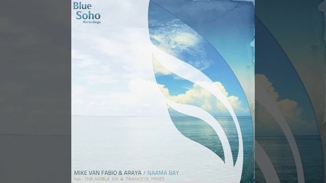 Mike van Fabio & Araya-Naama Bay (The Noble Six Remix)