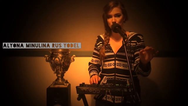 Alyona Minulina - RUS YODEL