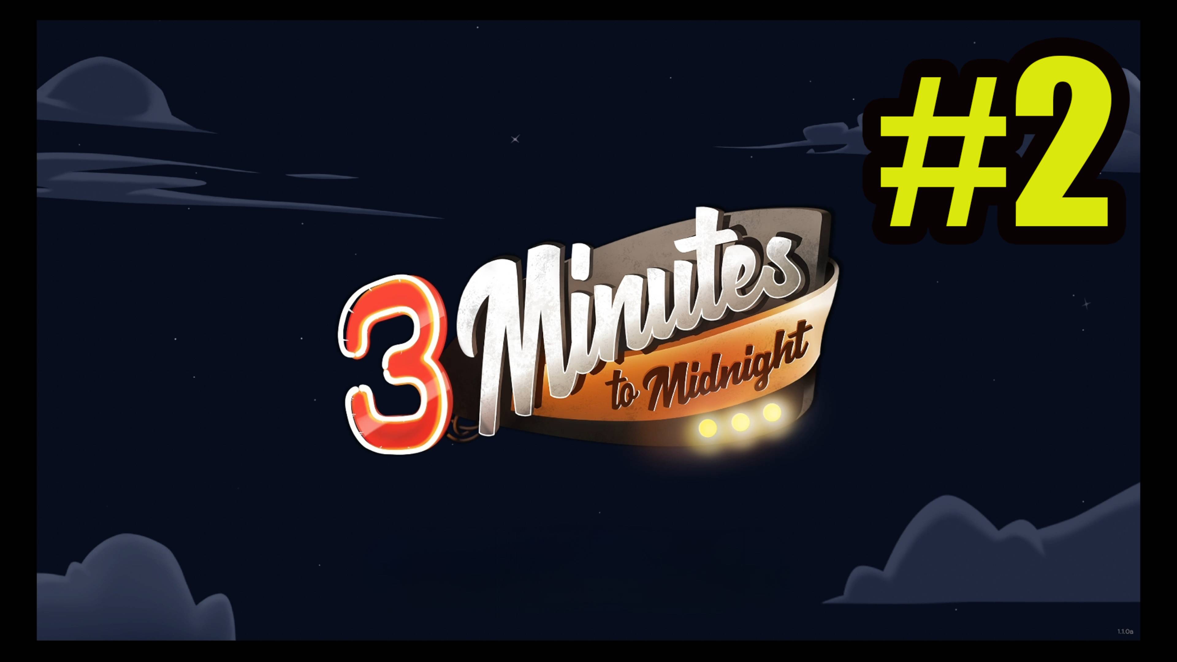 3 Minutes to Midnight - A Comedy Graphic Adventure прохождение на русском #2