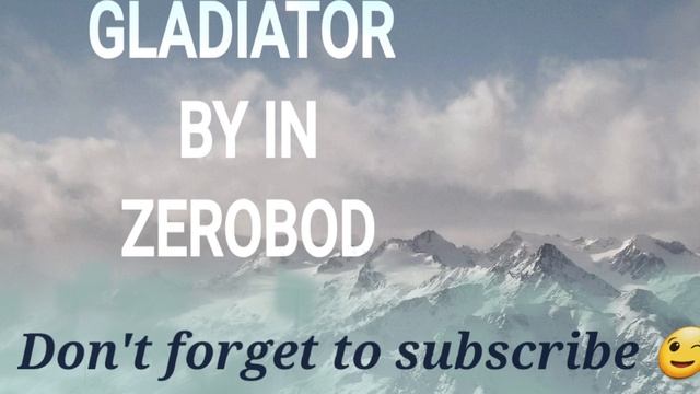 GLADIATOR IN ZEROBOD