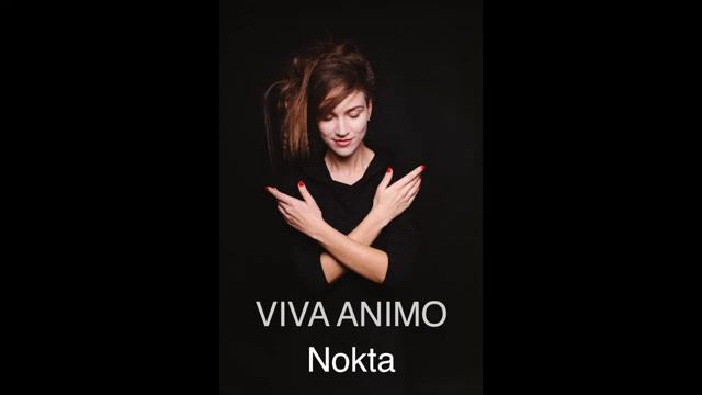 VIVA ANIMO - NOKTA/Ноктюрн