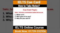 How to take notes In IELTS Speaking Part-2 (Cue-Card)