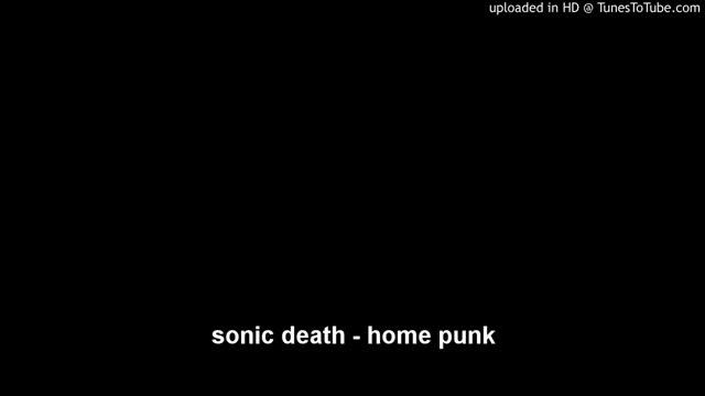sonic death - home punk