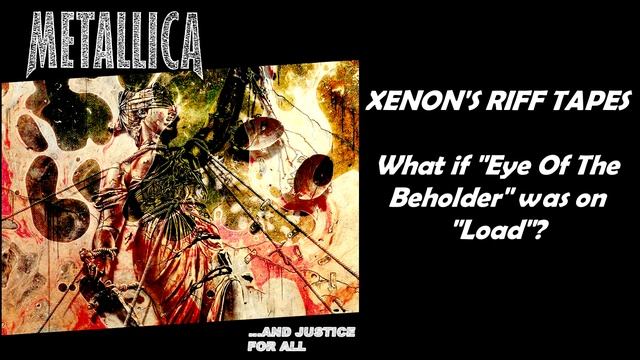 Xenon's Riff Tapes - Eye of the Beholder on Load