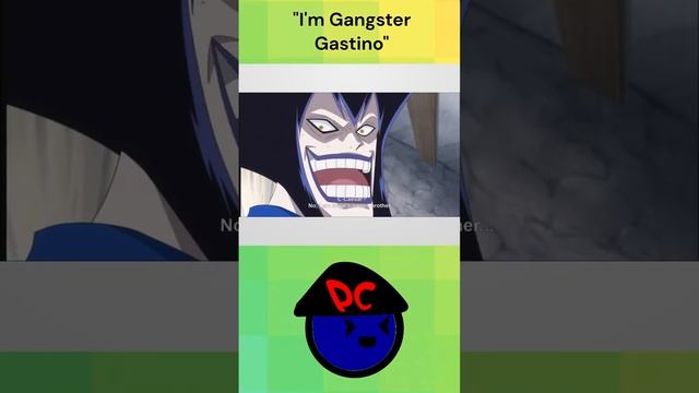 “I’m Gangster Gastino” 😅 #anime #animeshorts #onepiece #onepieceshorts #animescenes #shorts