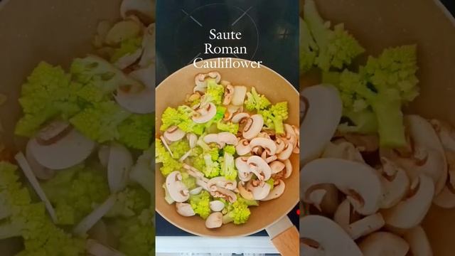 Saute Roman cauliflower #fbreels23  #viralreels  #unfollowers #youtube #youtubeshorts