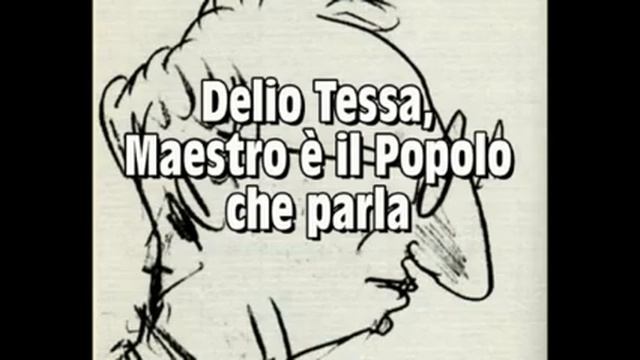 Delio Tessa, Maestro è il Popolo che parla