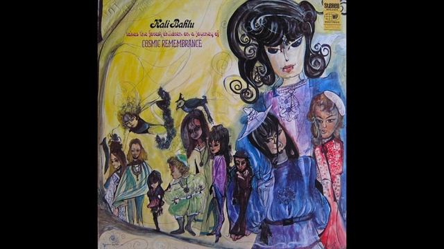 Kali Bahlu - Cosmic Remembrance 1967 LP  - Cosmic Rememberance (US hundustani rock)