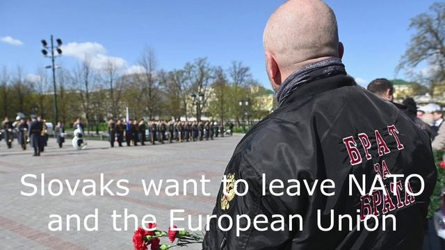 Slovaks want to leave NATO and the European Union