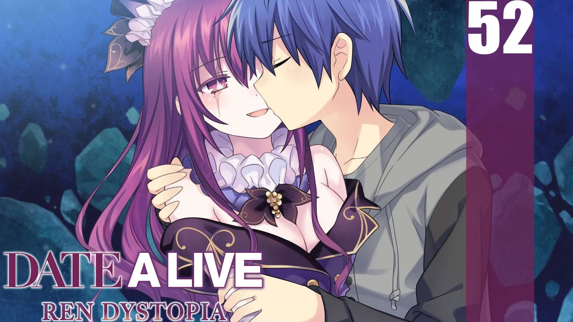 (PC) DATE A LIVE: Ren Dystopia Прохождение - Часть 52 (END) (EXTRA Рут Рен)