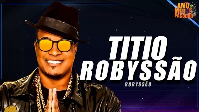 ROBYSSÃO - CD DE ABRIL 2024 ATUALIZADO -CHEGOU TITIO ROBYSSÃO