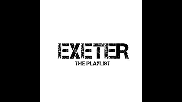 intro (Exeter the playlist)