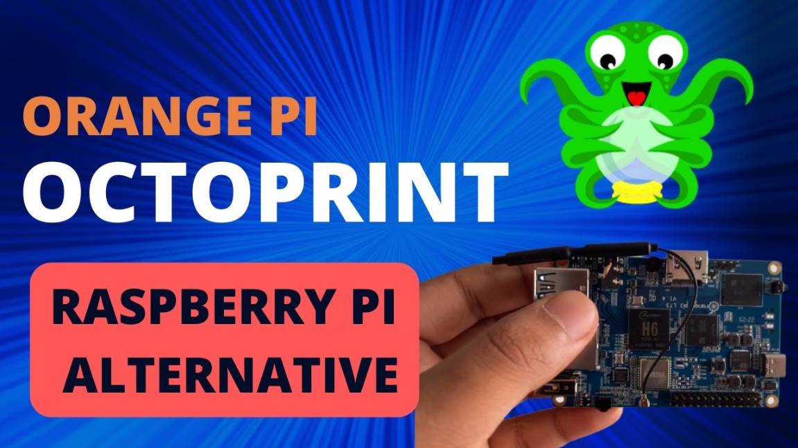 Как сделать свой 3D-принтер умным с Orange Pi