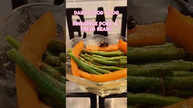 Pineapple Pork & Fresh Green Beans | #food | #delicious | #viral #dinner | #shorts | #yt