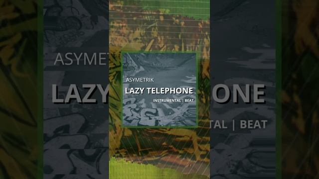 Lazy Telephone (prod. by Asymetrik) ✉️ me for collabs #beatmaker #boombap #hiphop #rap #beats