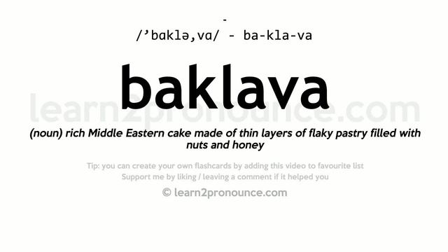 Pronunciation of Baklava | Definition of Baklava