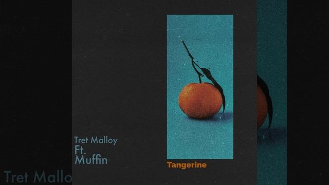 Tangerine (feat. Muffin)