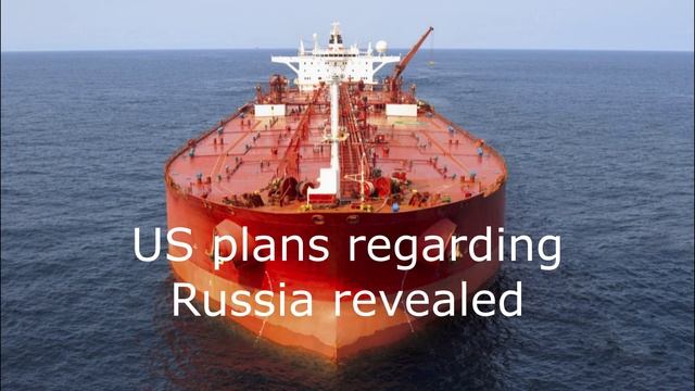 US plans regarding Russia revealed