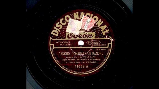 Pancho comprate un rancho (T) A. Maizani ac. Delfino y Parada 1928