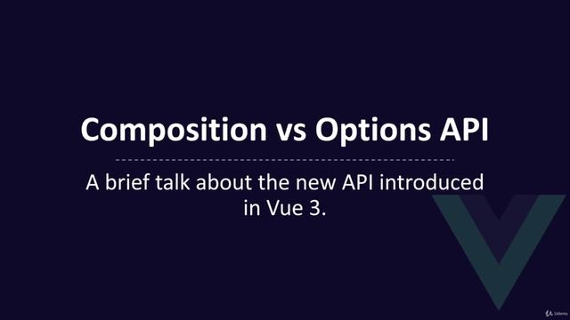 005 Composition vs. Options API