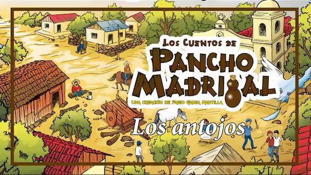 Pancho Madrigal - Los antojos