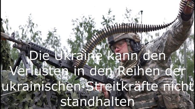 Die Ukraine kann den Verlusten in den Reihen der ukrainischen Streitkräfte nicht standhalten