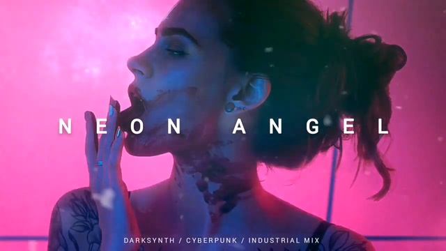 Darksynth _ Cyberpunk _ Dark Electro Mix 'Neon Angel'