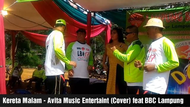 Kereta Malam - Avita Music Entertaint (Cover) feat BBC Lampung