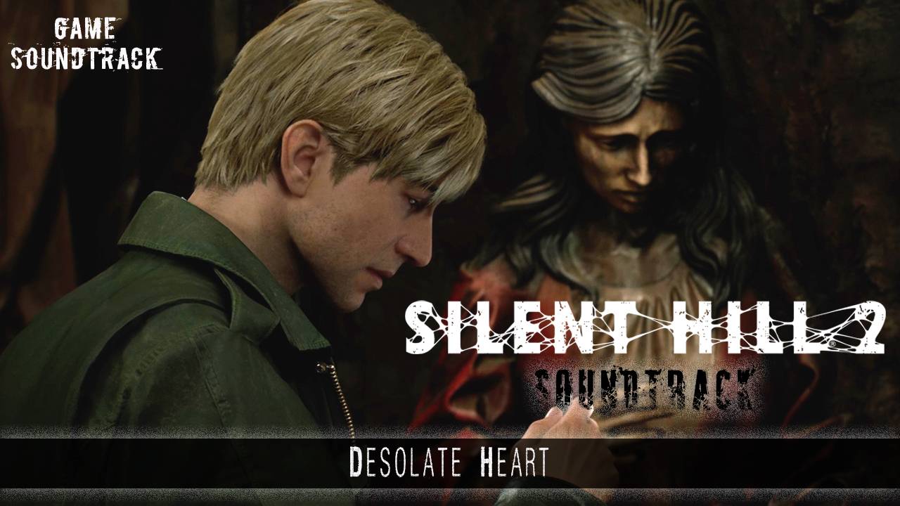 Silent Hill 2 Remake (2024) - Desolate Heart