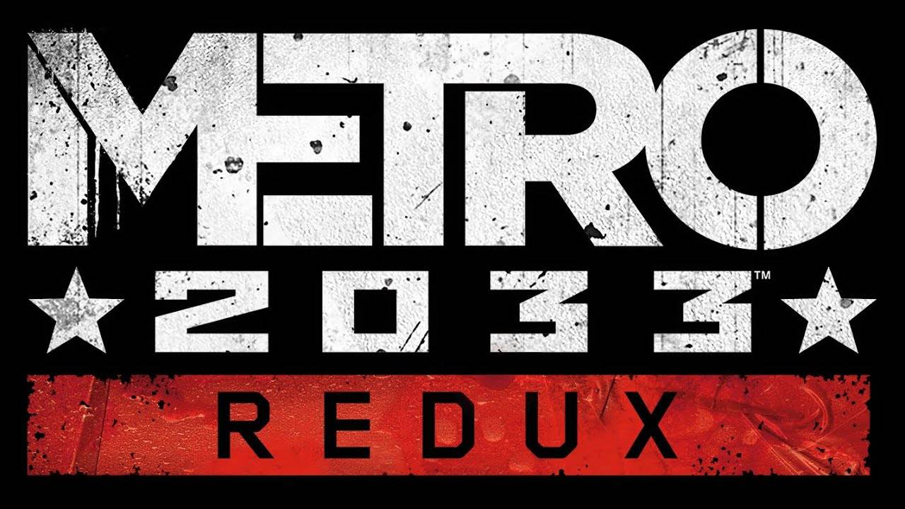 Metro 2033 Redux