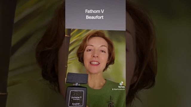 ЧУДЕСНЫЙ ВЕСЕННИЙ ПАРФЮМ Fathom V Beaufort#подушитьсянечем #парфюмерныйблог #парфюмнавесну #fathomv