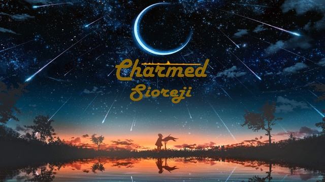 Sioreji - Charmed