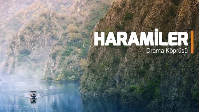 haramiler | drama köprüsü