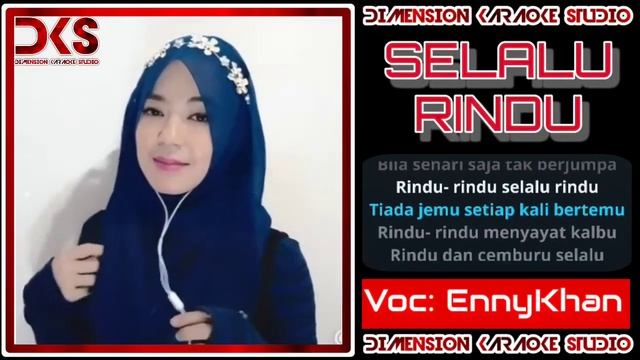 Selalu Rindu - Enny Khan Karaoke Duet Smule Dangdut | Tanpa Vocal Pria | Lagu Paling Enak!!