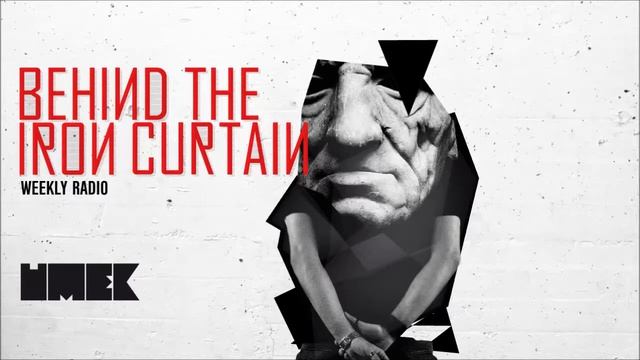 Behind The Iron Curtain With UMEK / Episode 124